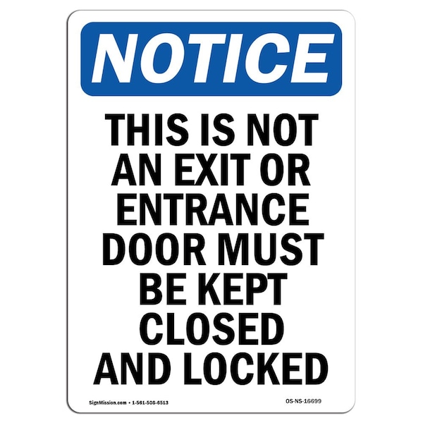 Safety Sign, OSHA Notice, 5" Height, Notice This Is Not An Exit Or Sign, Portrait, 10PK